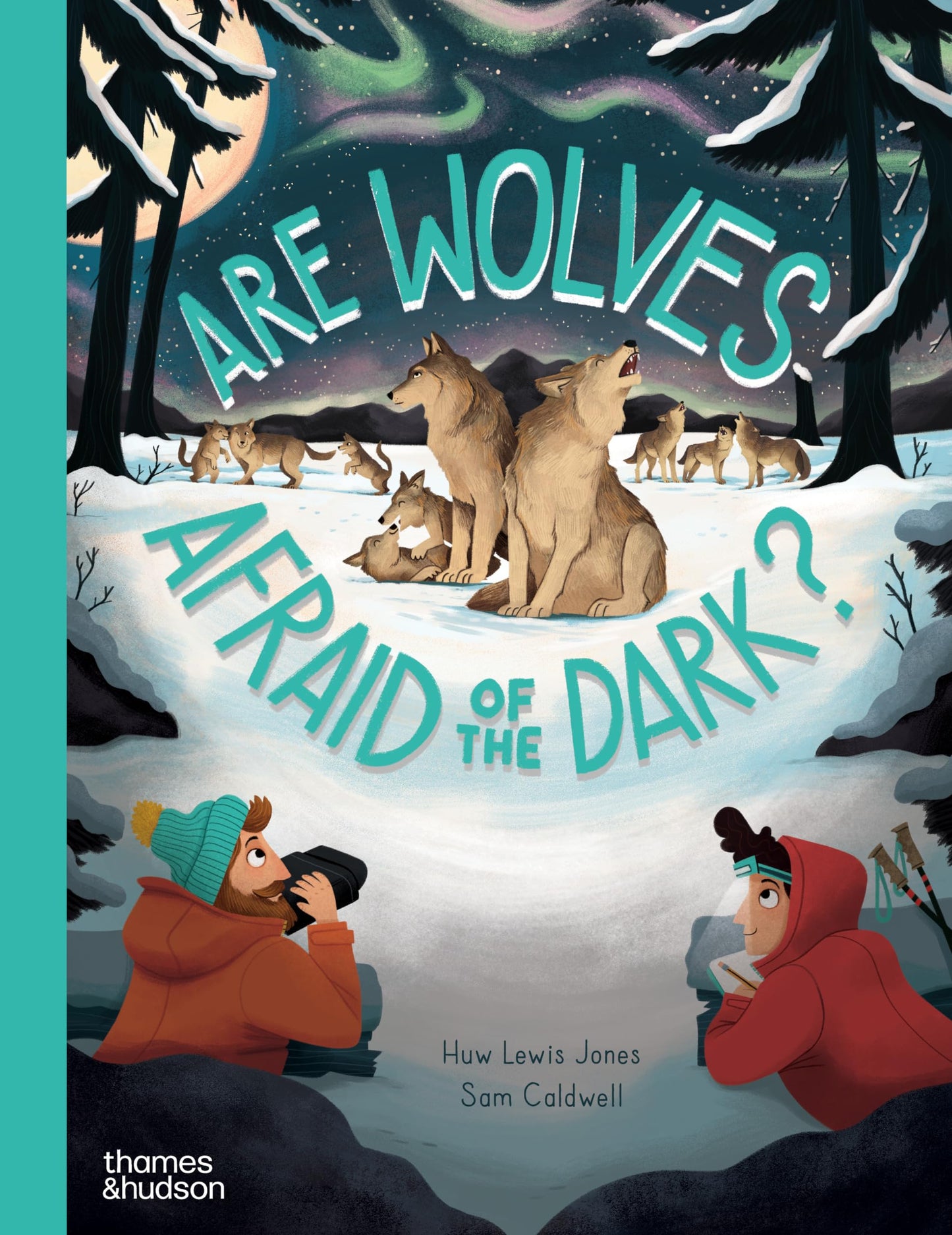 Are Wolves Afraid of the Dark? (Go Wild, 3)
