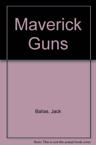 Maverick Guns - 1390