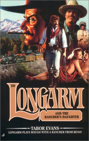 Longarm and the Rancher's Daughter (Longarm #291) - 8180