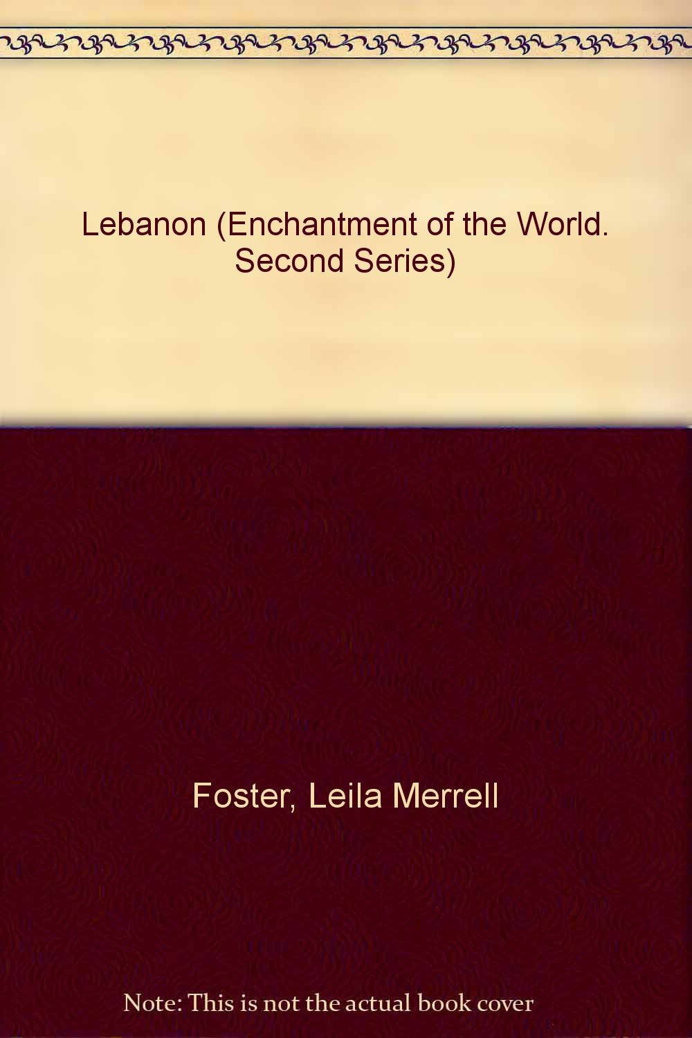 Lebanon (ENCHANTMENT OF THE WORLD SECOND SERIES)
