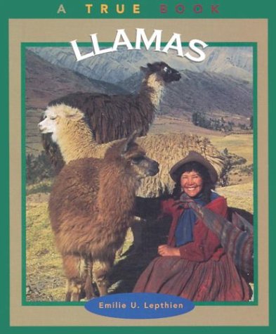 Llamas (True Books: Animals)