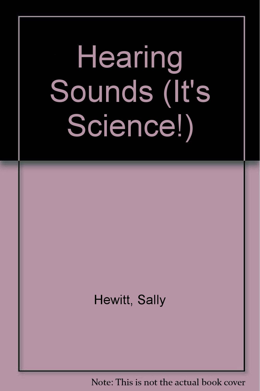 Hearing Sounds (It's Science)