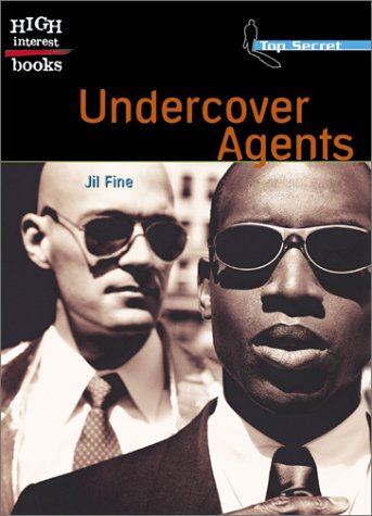 Undercover Agents (High Interest Books: Top Secret)