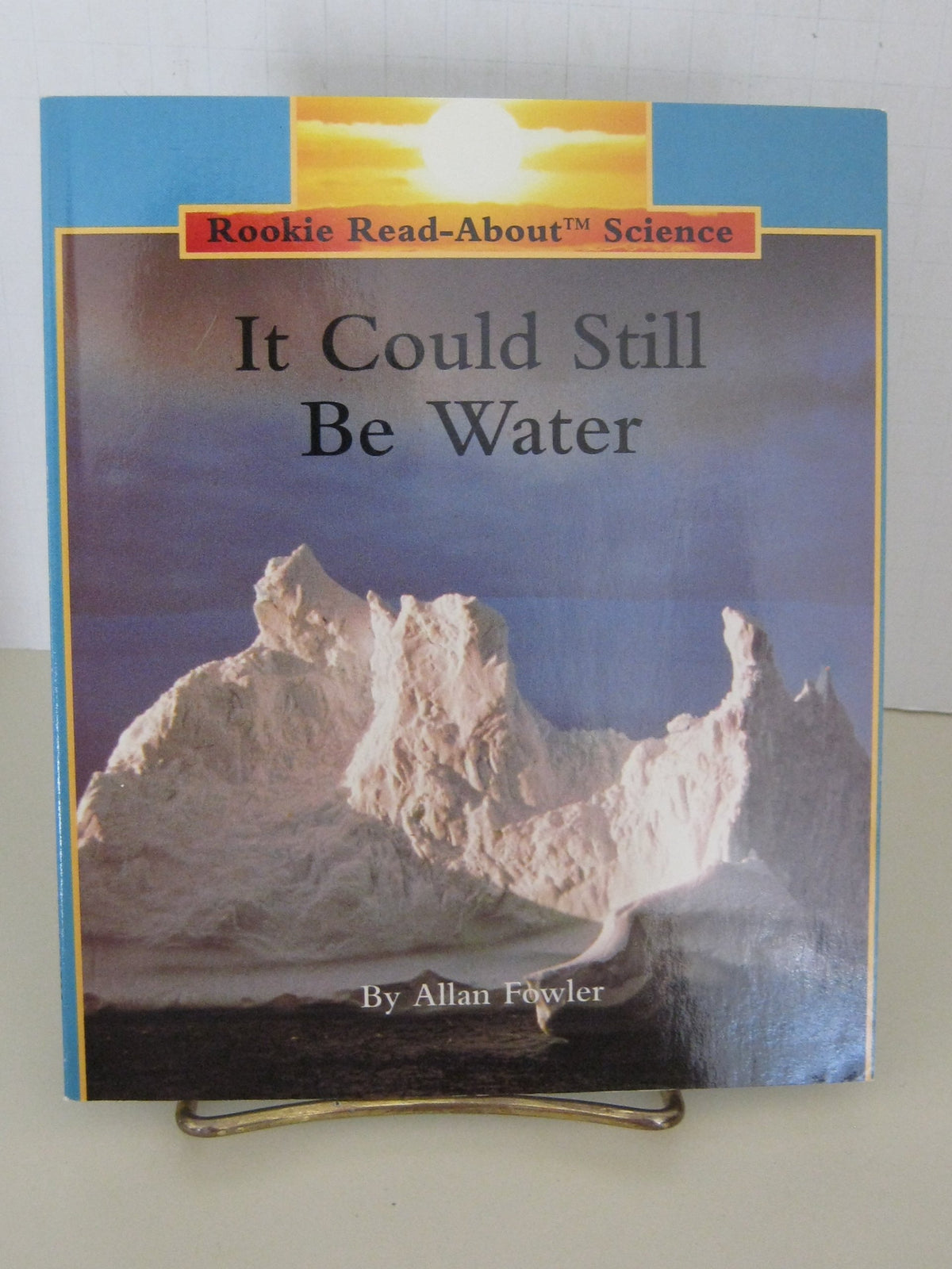 It Could Still Be Water (Rookie Read-About Science)