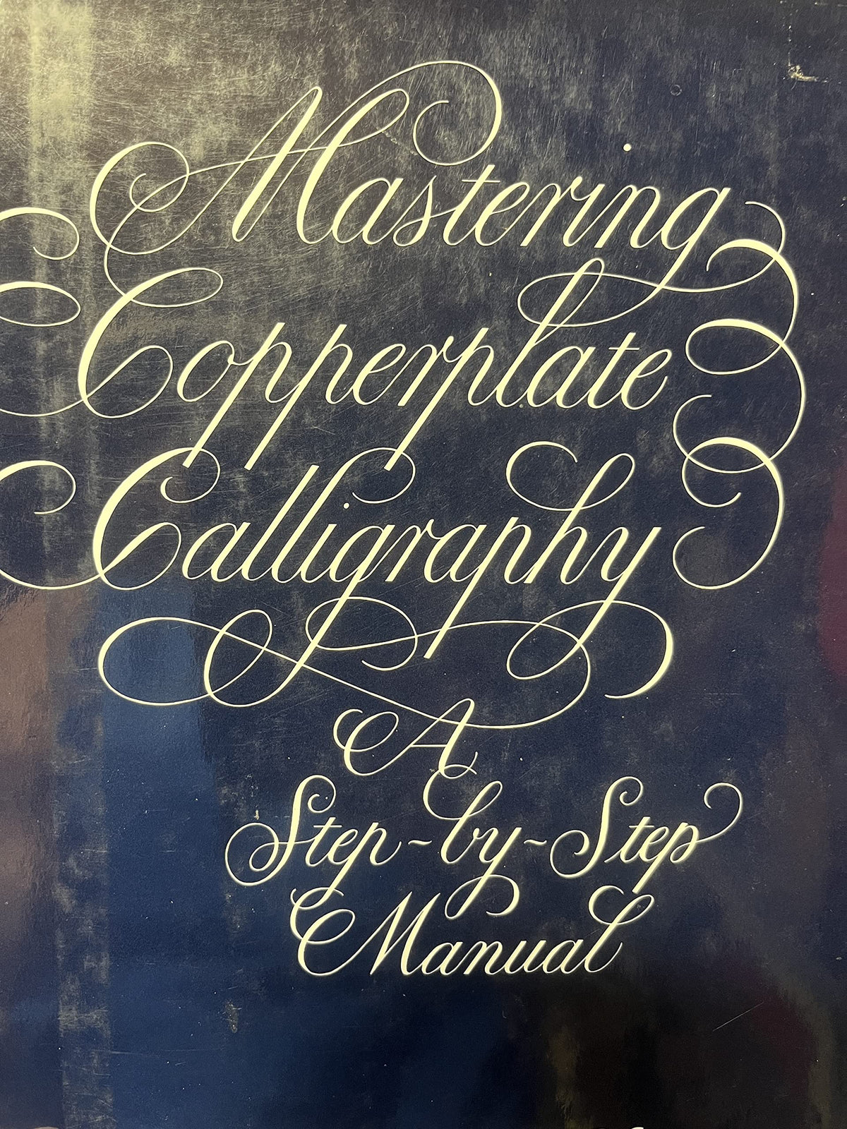 Mastering Copperplate Calligraphy: A Step-by-Step Guide