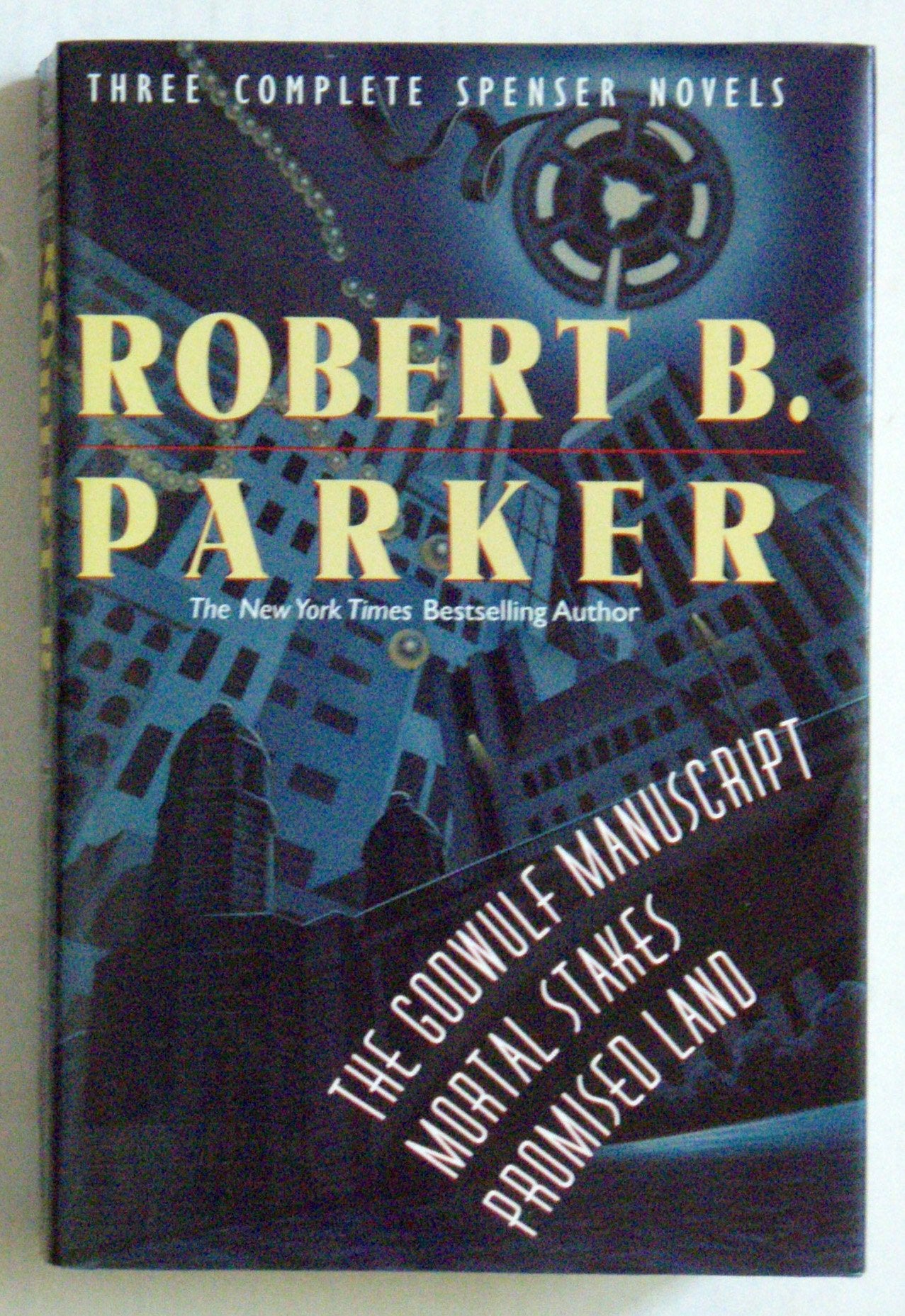 Robert Parker: Three Complete Spenser Novels (The Godwulf Manuscript / Mortal Stakes / Promised Land) - 6273