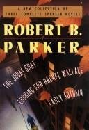 Wings Bestsellers: Robert Parker: A New Collection of Three Complete Spenser Novels - 7797