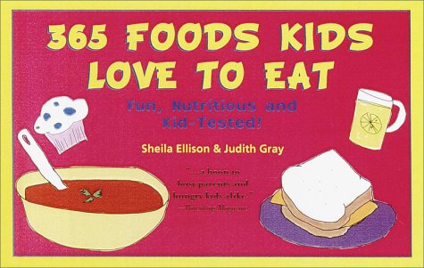 365 Foods Kids Love to Eat