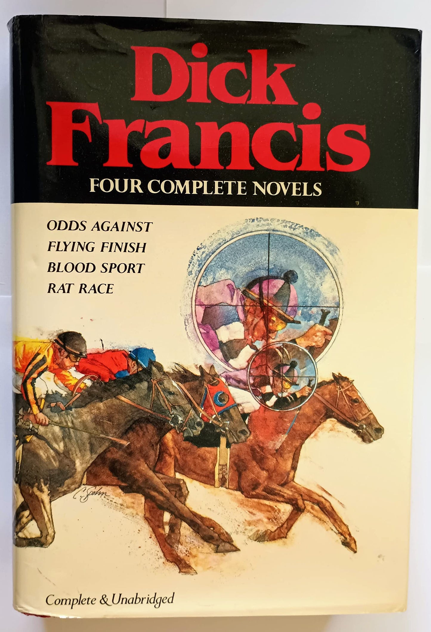 Dick Francis: Four Complete Novels (Odds Against, Flying Finish, Blood Sport, Rat Race)