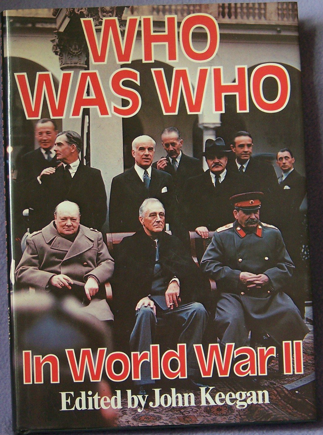 Who Was Who In World War II