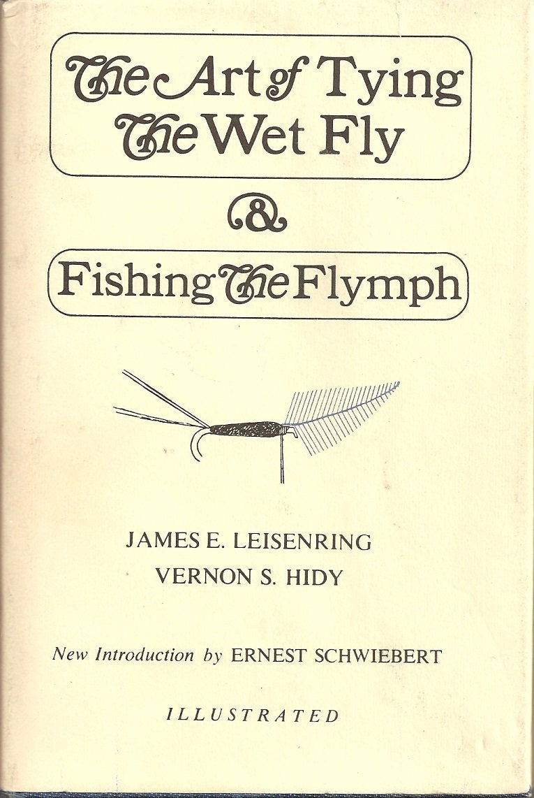 Art of Tying the Wet Fly & Fishing the Flymph