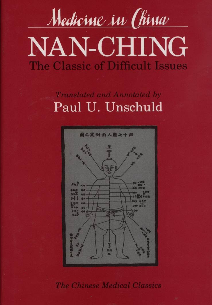 Nan-ching―The Classic of Difficult Issues (Volume 18) (Comparative Studies of Health Systems and Medical Care)