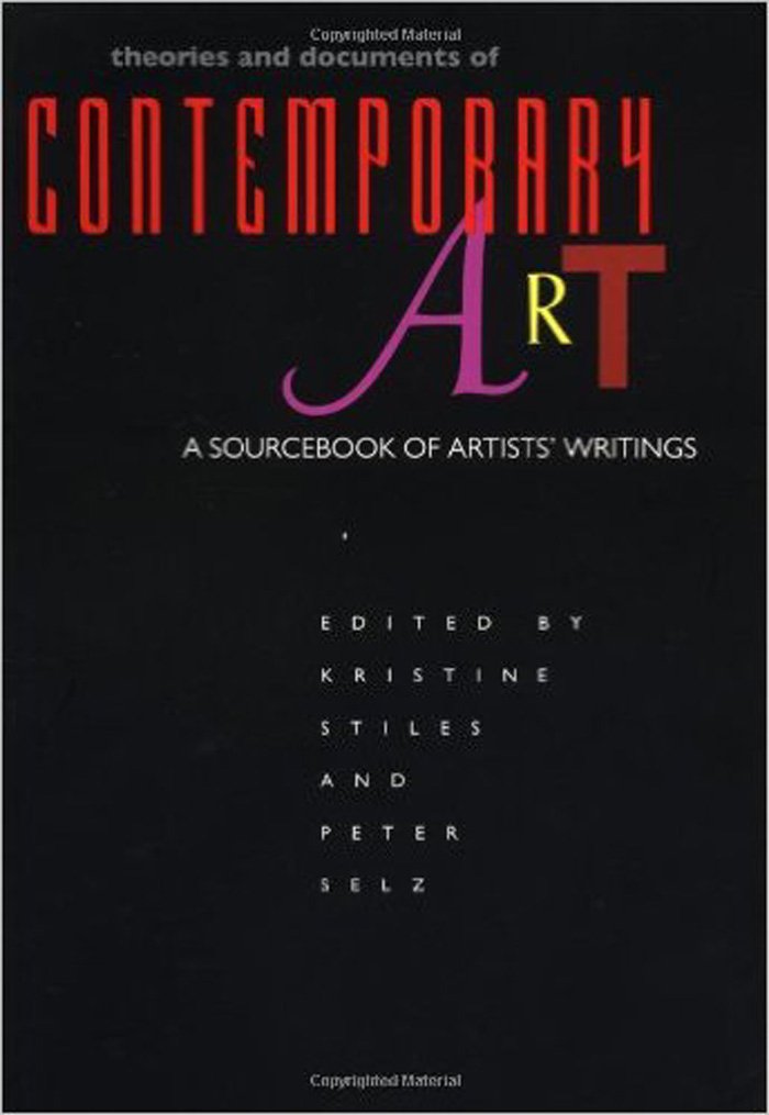 Theories and Documents of Contemporary Art: A Sourcebook of Artists' Writings (Volume 35) (California Studies in the History of Art)
