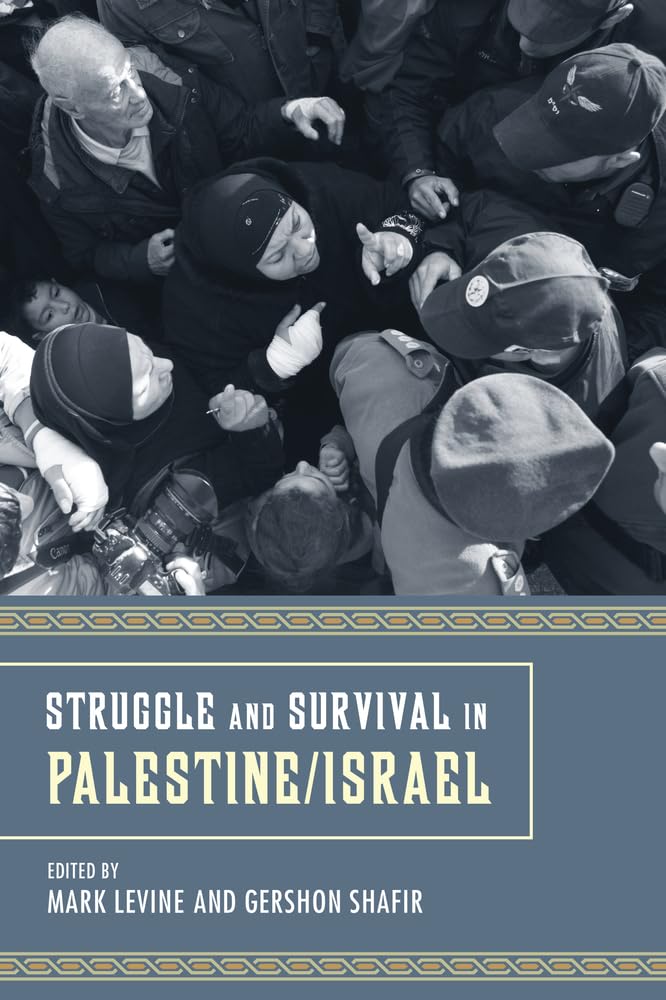 Struggle and Survival in Palestine/Israel - 9196
