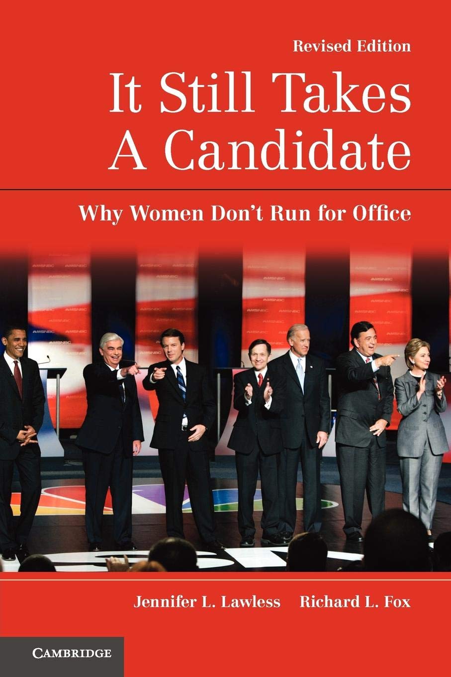 It Still Takes a Candidate: Why Women Don't Run for Office, Revised and Expanded Edition