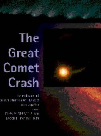 The Great Comet Crash: The Collision of Comet Shoemaker-Levy 9 and Jupiter