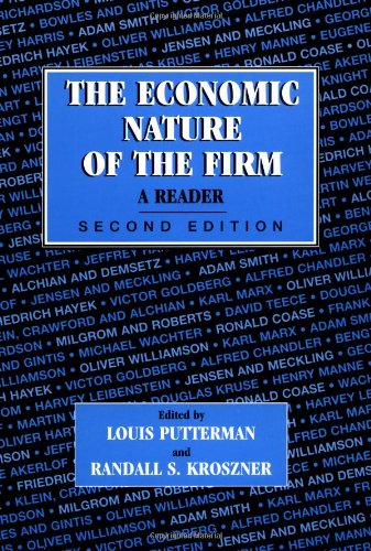 The Economic Nature of the Firm: A Reader
