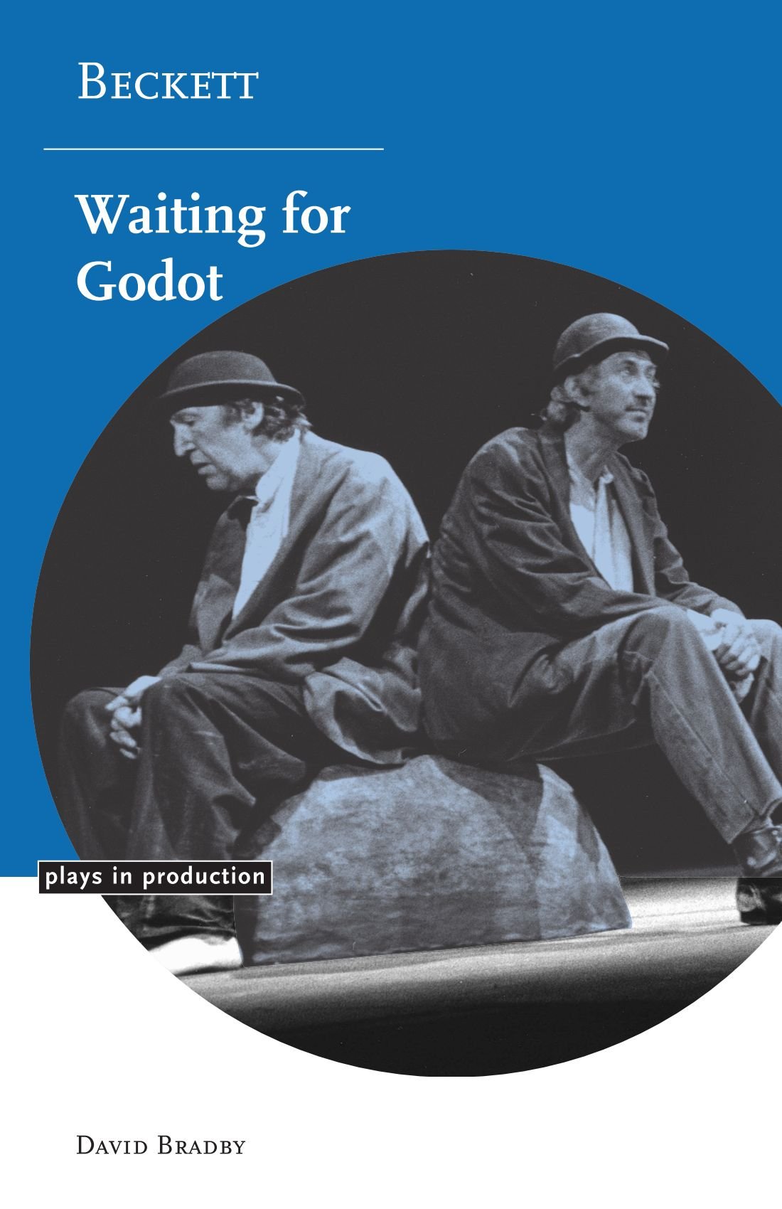 Beckett: Waiting for Godot (Plays in Production)
