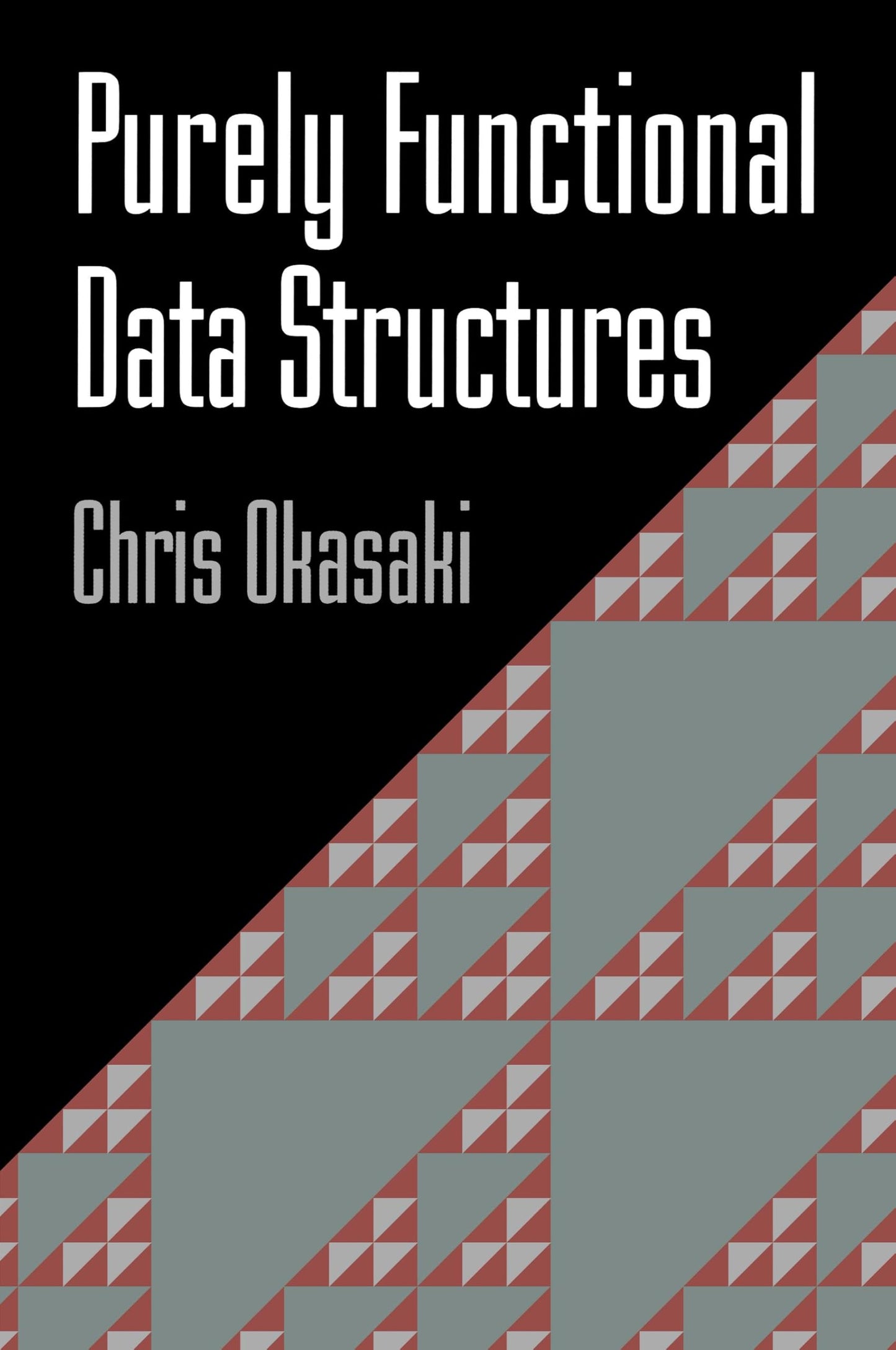 Purely Functional Data Structures (Volume 0)