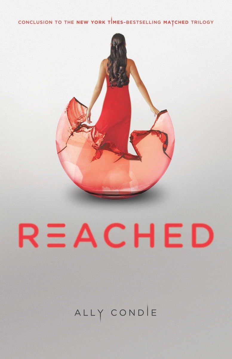 REACHED (MATCHED TRILOGY BOOK 3)