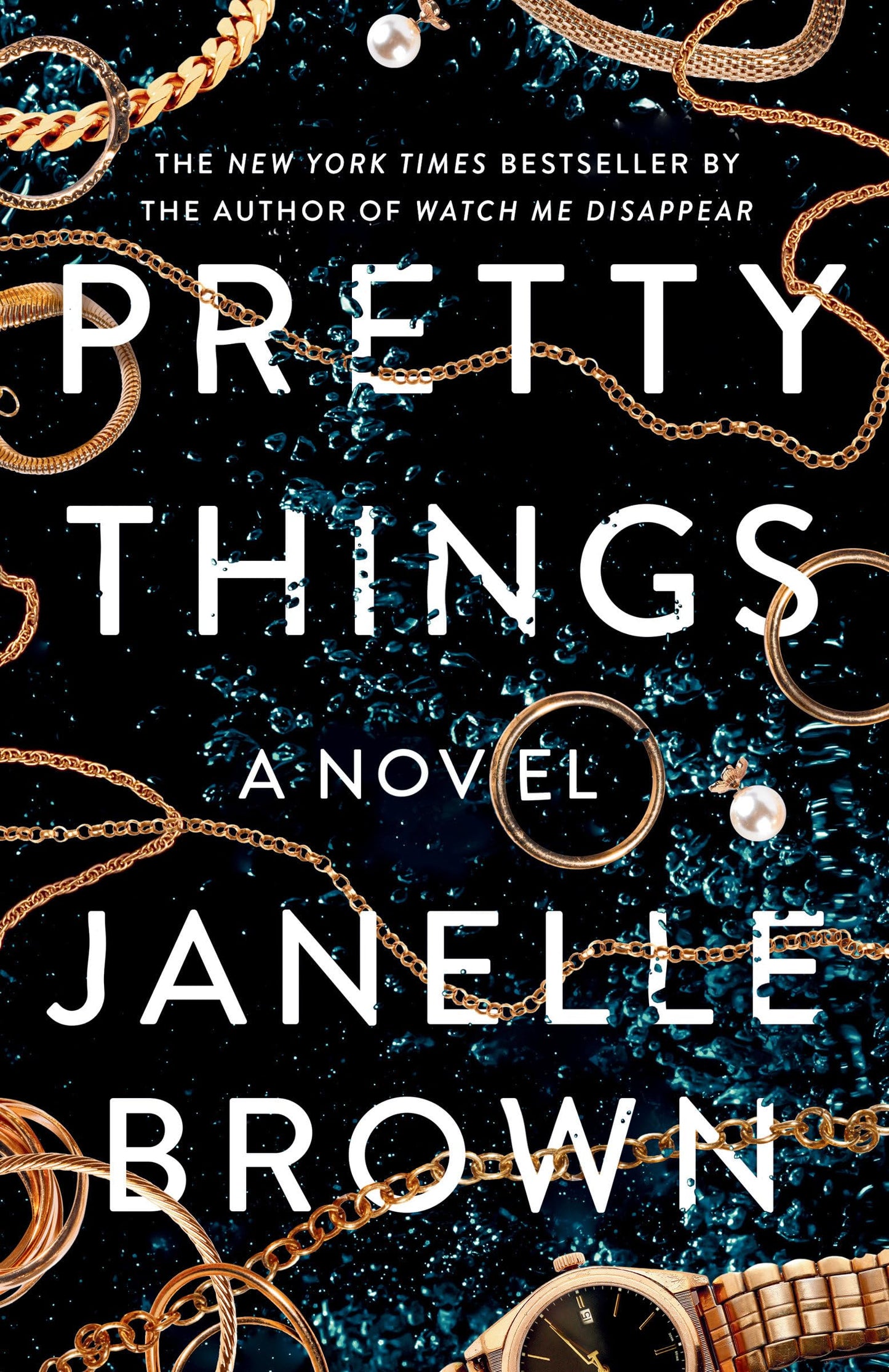 PRETTY THINGS: A NOVEL - 1527