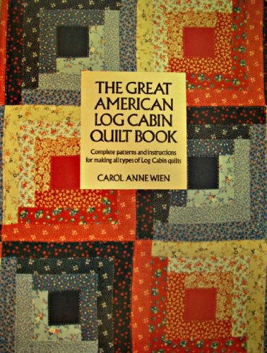 The Great American Log Cabin Quilt Book - 3351