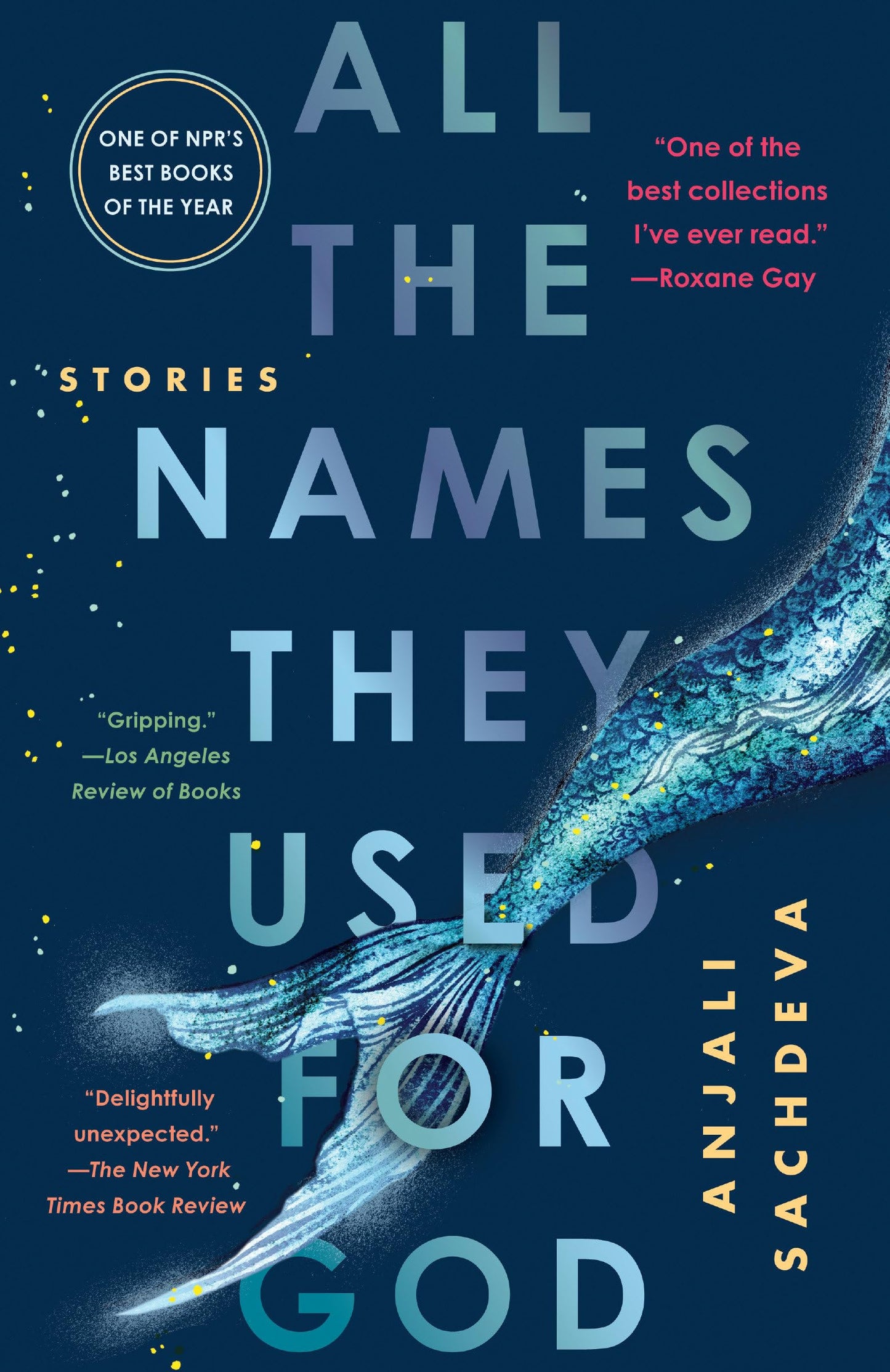 All the Names They Used for God: Stories - 8558