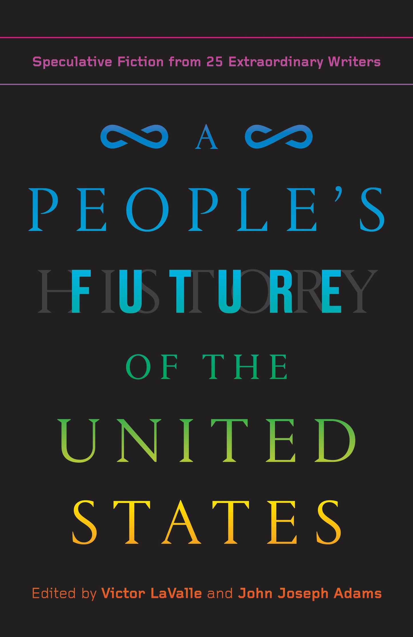 A People's Future of the United States: Speculative Fiction from 25 Extraordinary Writers - 6550