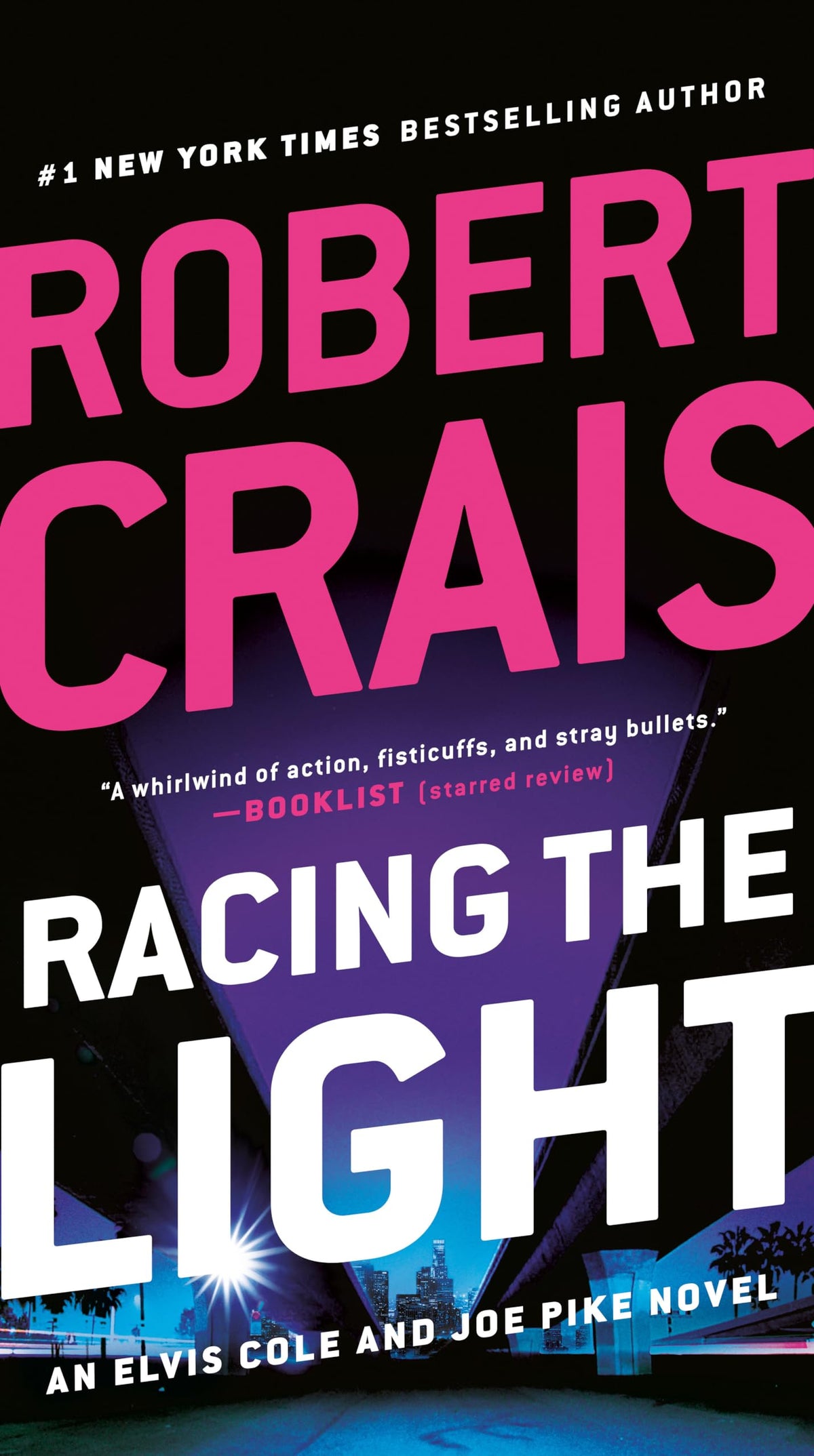 Racing the Light (An Elvis Cole and Joe Pike Novel)