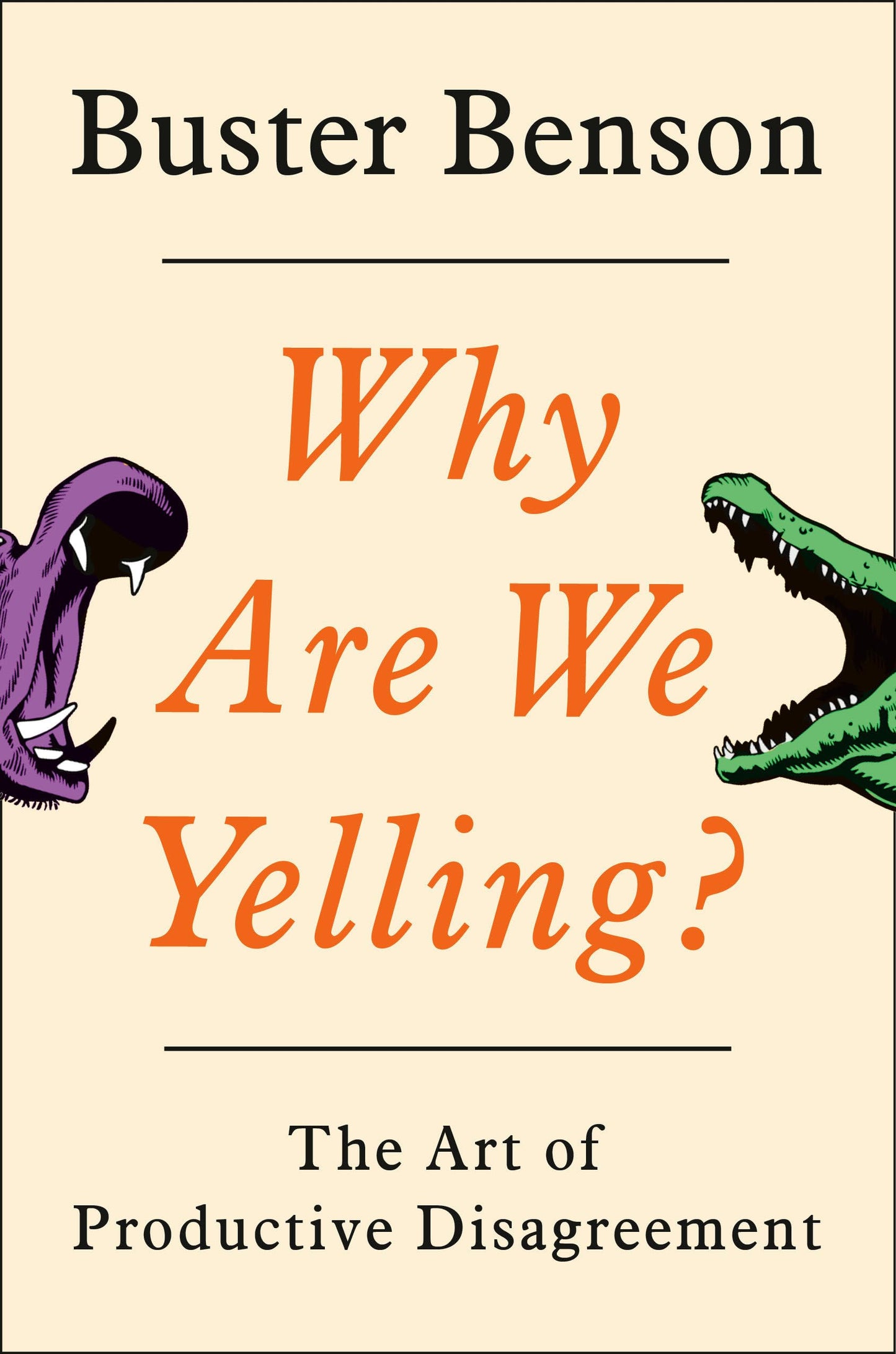 Why Are We Yelling?: The Art of Productive Disagreement - 9001