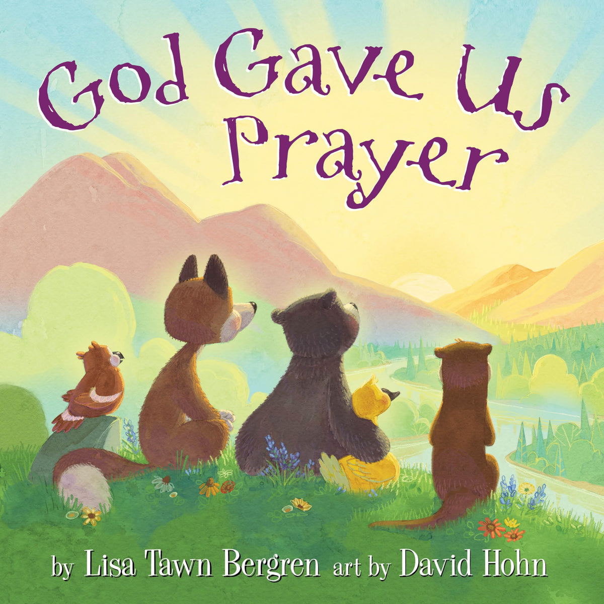 God Gave Us Prayer (God Gave Us Series)