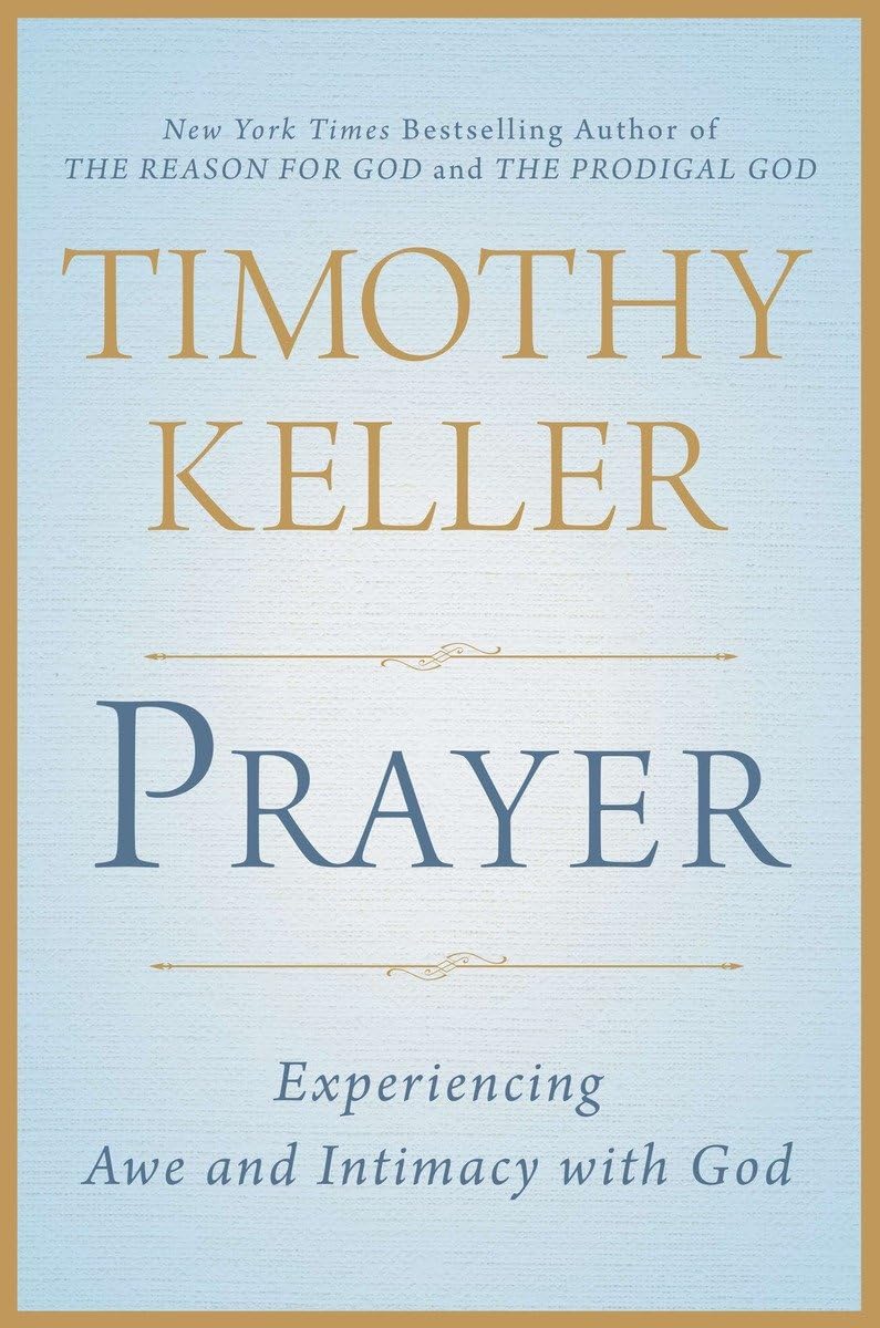 Prayer: Experiencing Awe and Intimacy with God - 6934