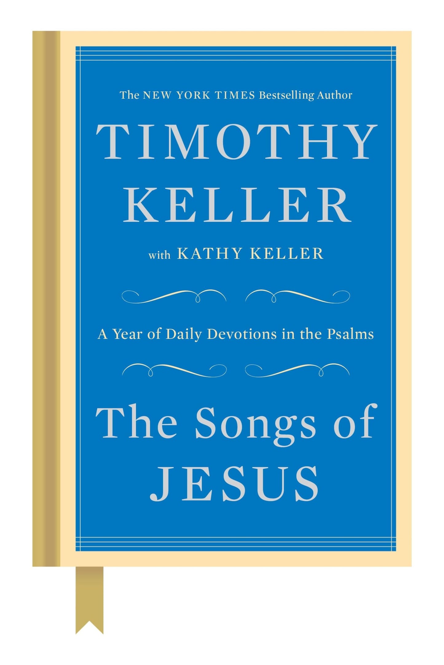 The Songs of Jesus: A Year of Daily Devotions in the Psalms - 8955