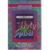 Understanding the Holy Spirit