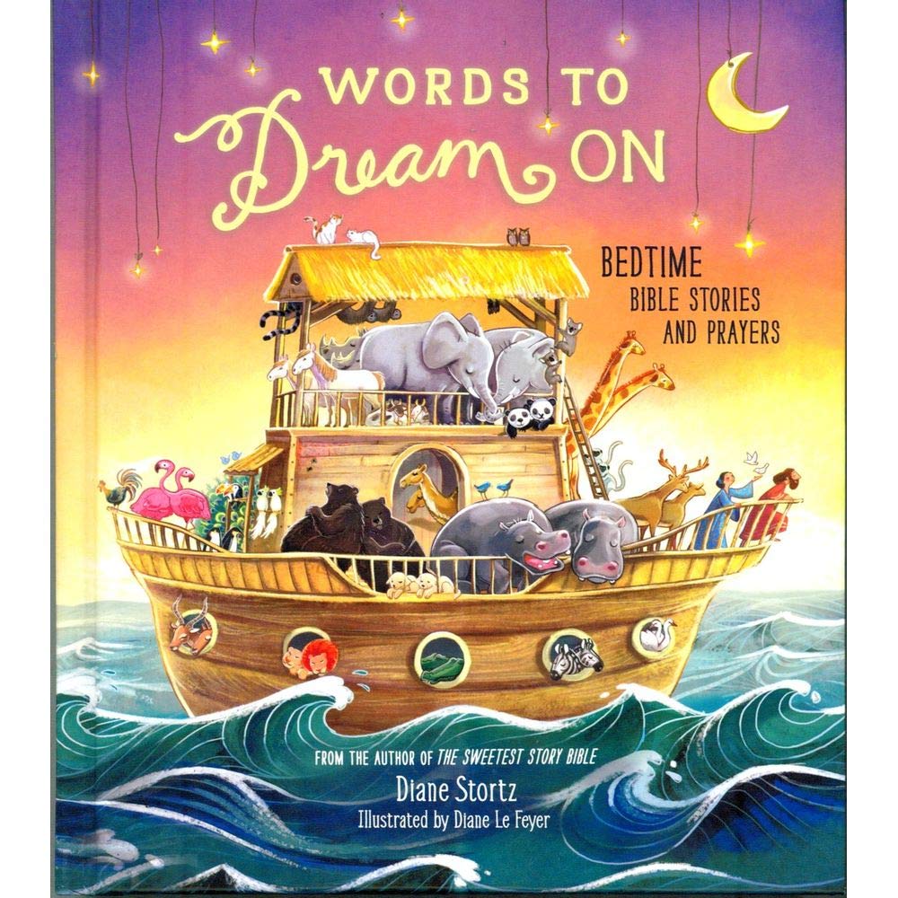 Words to Dream On: Bedtime Bible Stories and Prayers