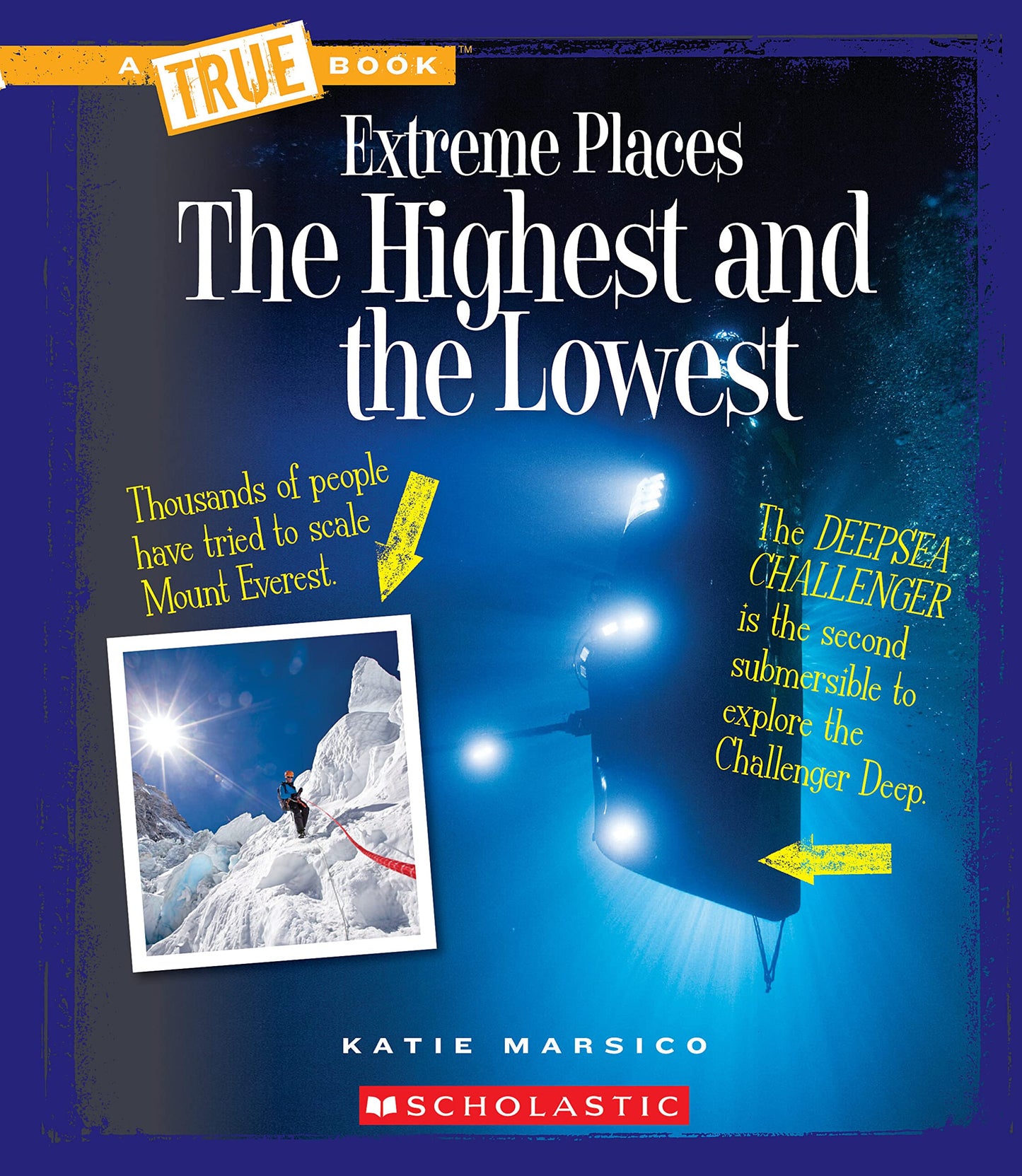 The Highest and the Lowest (A True Book: Extreme Places) (A True Book (Relaunch))