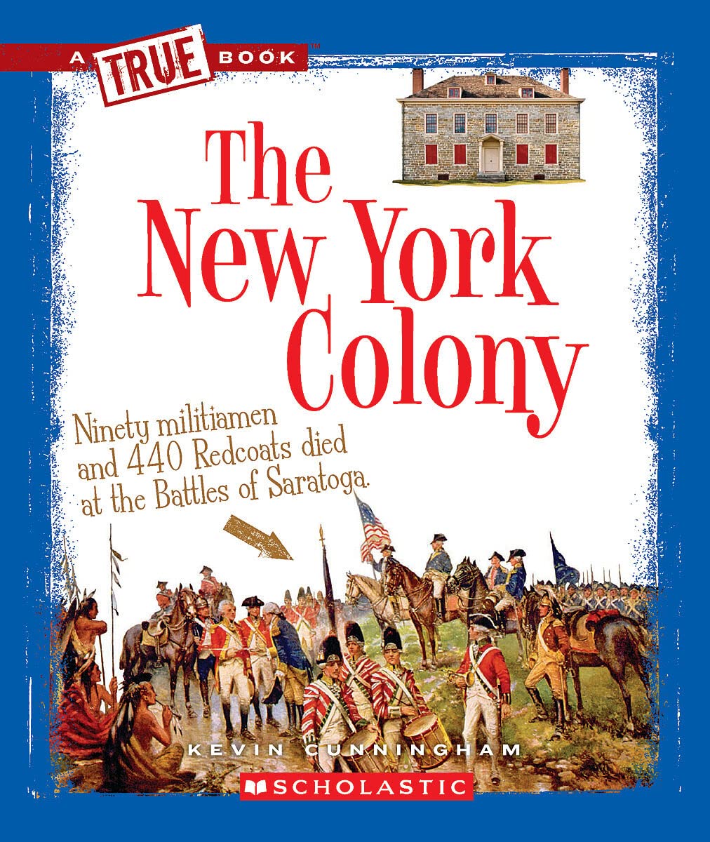 The New York Colony (A True Book: The Thirteen Colonies) (A True Book (Relaunch)) - 2913