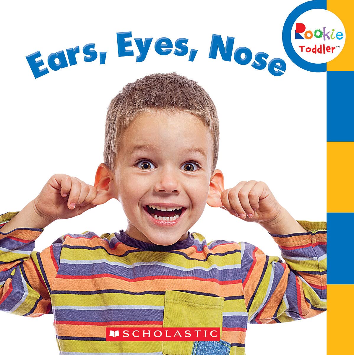 Ears, Eyes, Nose (Rookie Toddler) - 6916