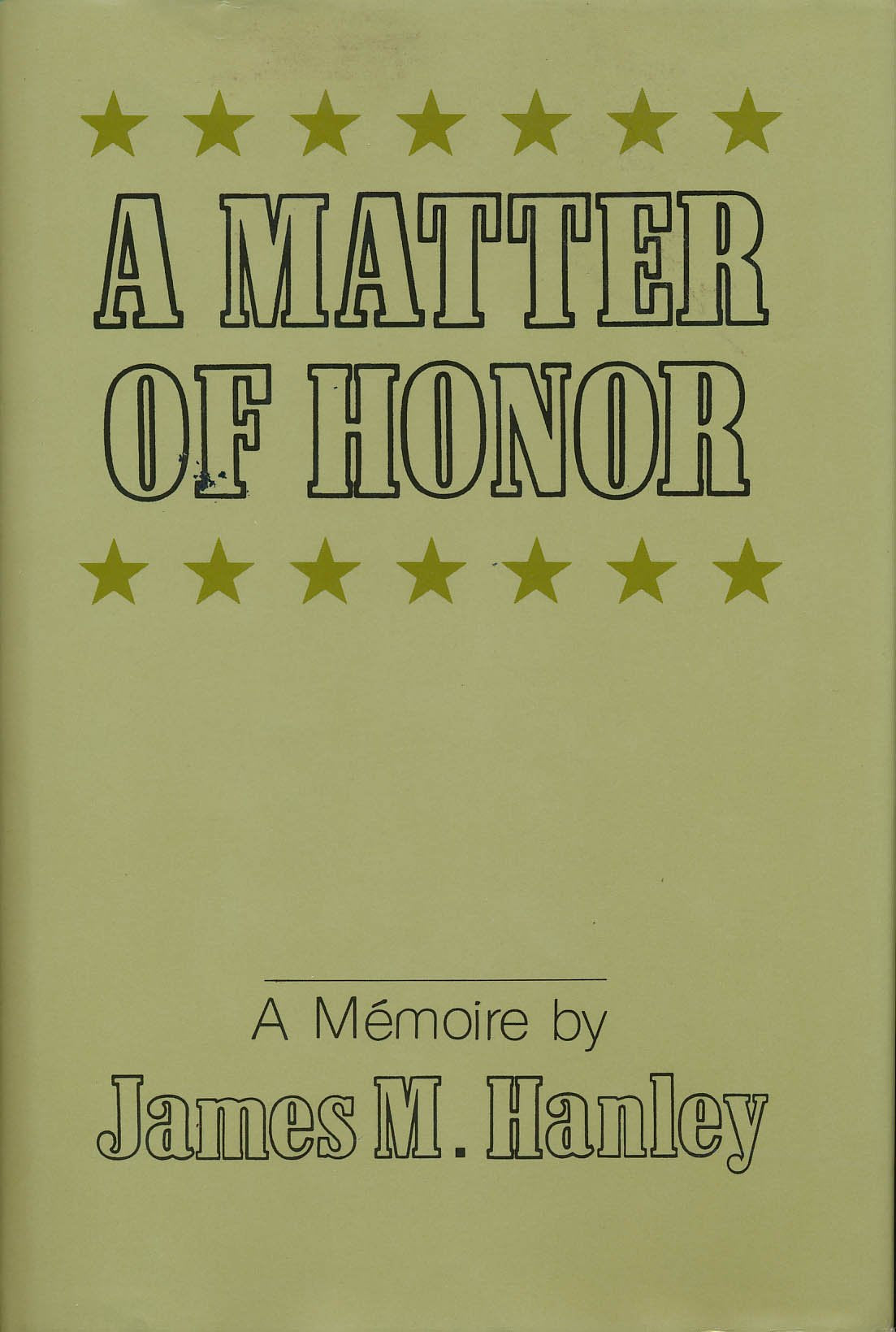 A Matter of Honor: A Memoire