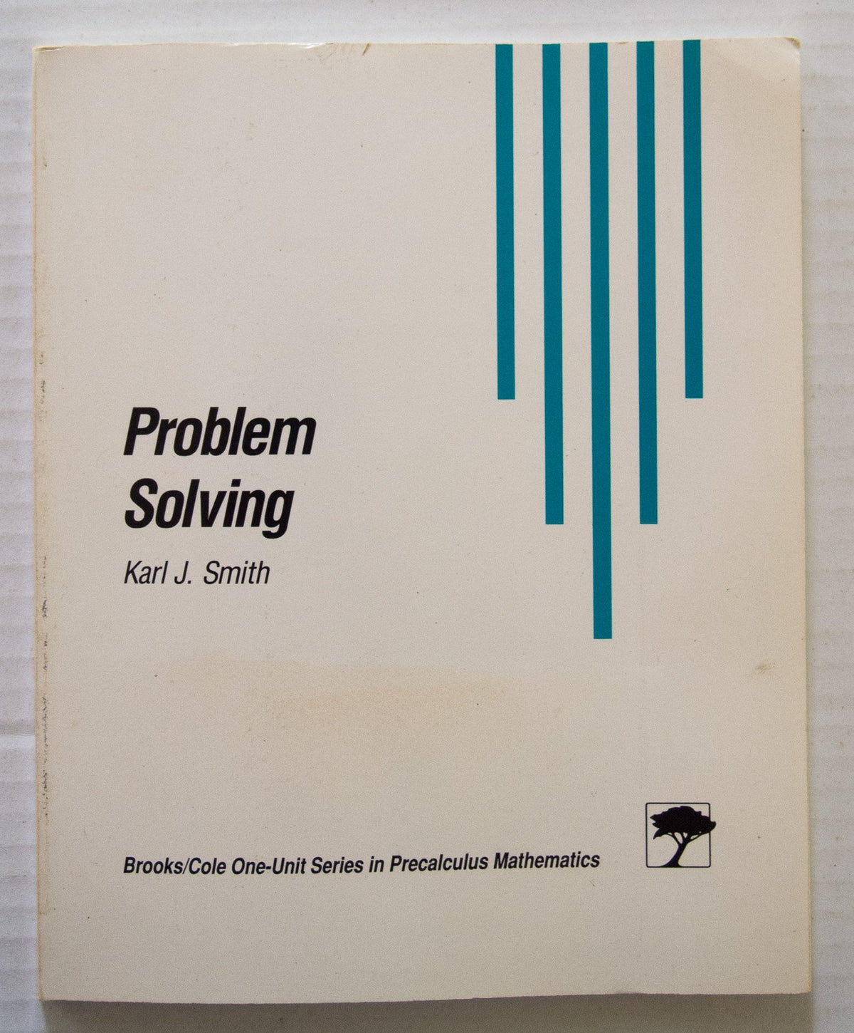 Problem Solving (Brooks/Cole One-Unit Series in Precalculus Mathematics)