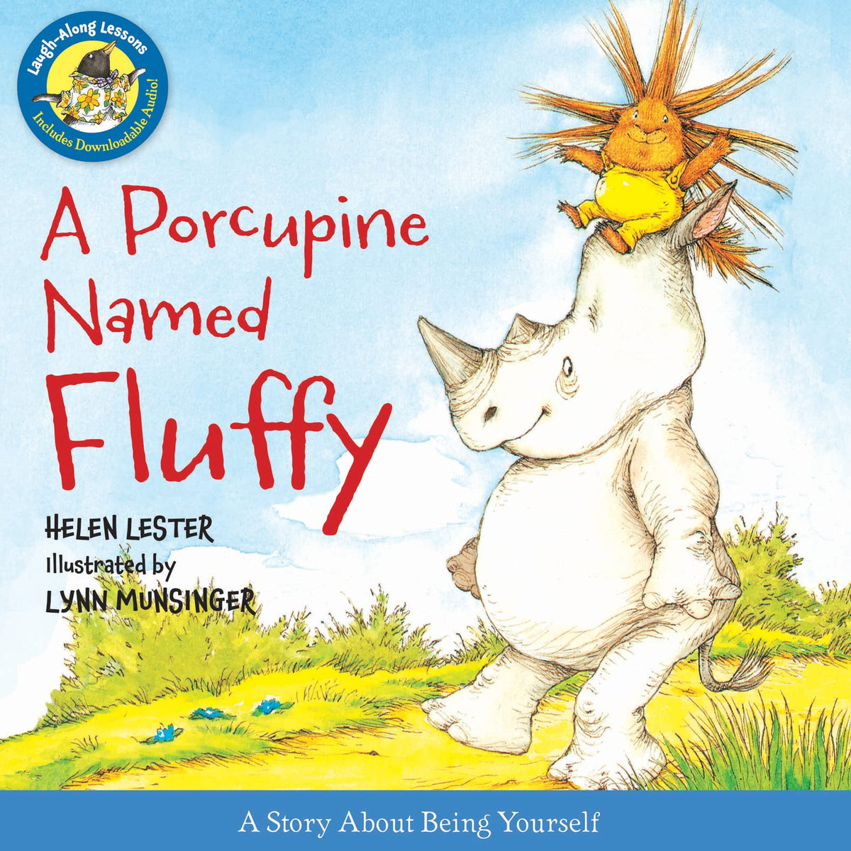 A Porcupine Named Fluffy: A Funny Picture Book about Learning to Love Your Name and Finding Friendship - for children (Ages 4-7) (Laugh-Along Lessons, 21)