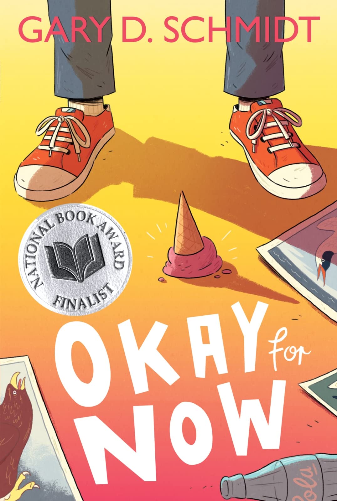 OKAY FOR NOW: A NATIONAL BOOK AW