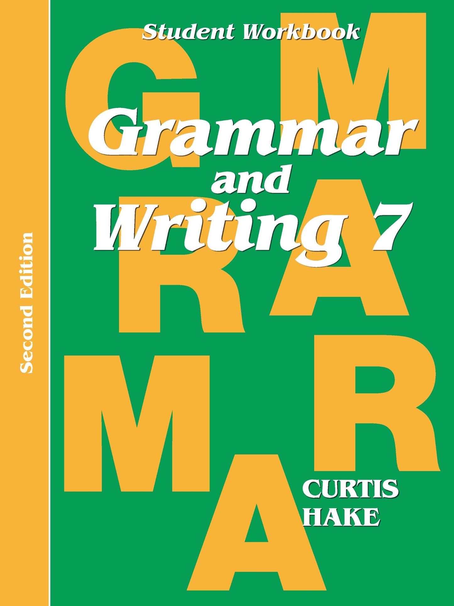 Grammar and Writing 7 (Stephen Hake Grammar)