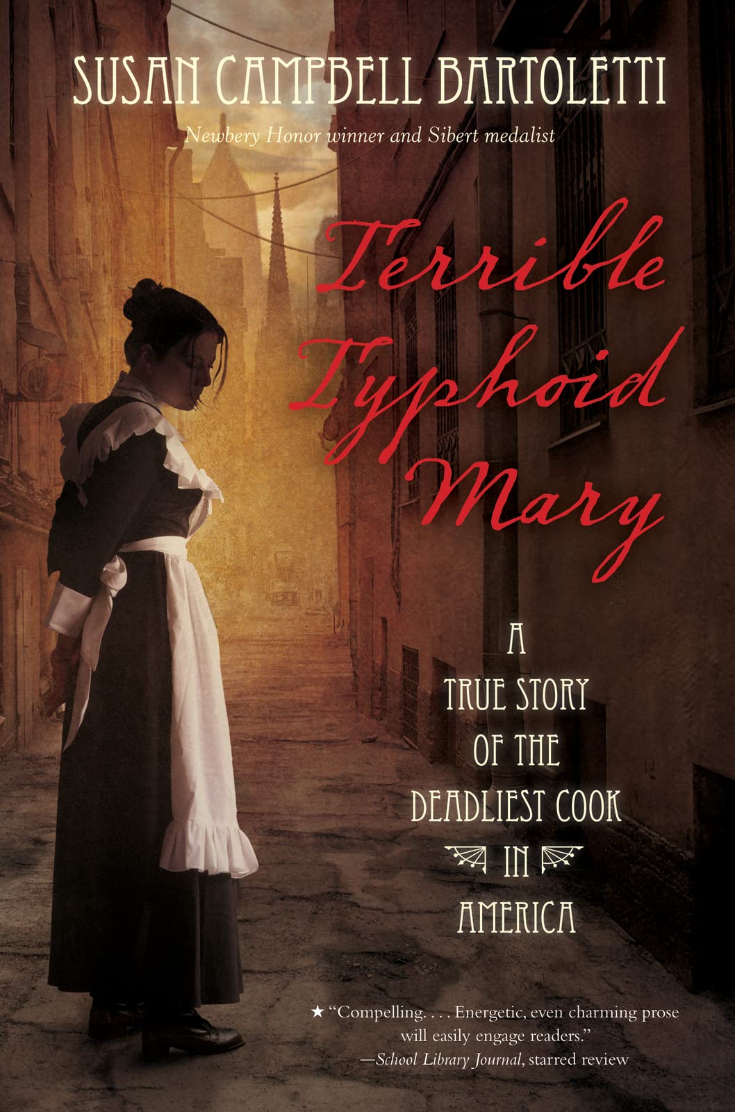 Terrible Typhoid Mary: A True Story of the Deadliest Cook in America – A YA Historical Biography of Public Health and Human Rights