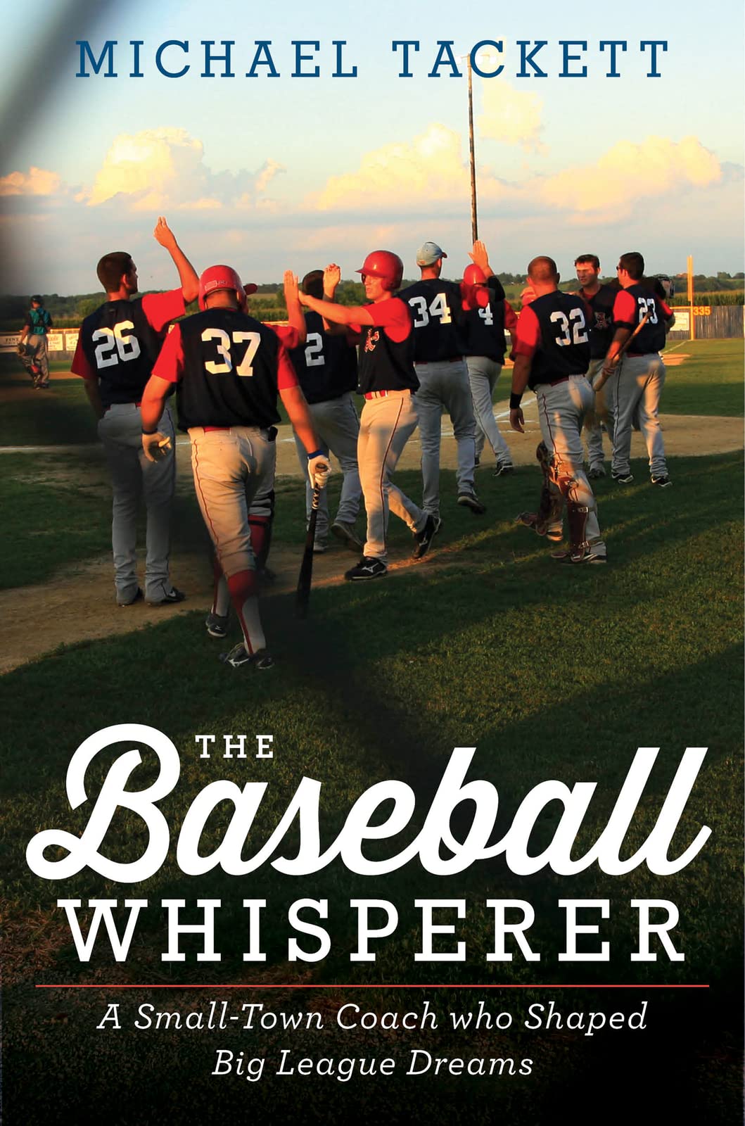 The Baseball Whisperer: A Small-Town Coach Who Shaped Big League Dreams - 5614