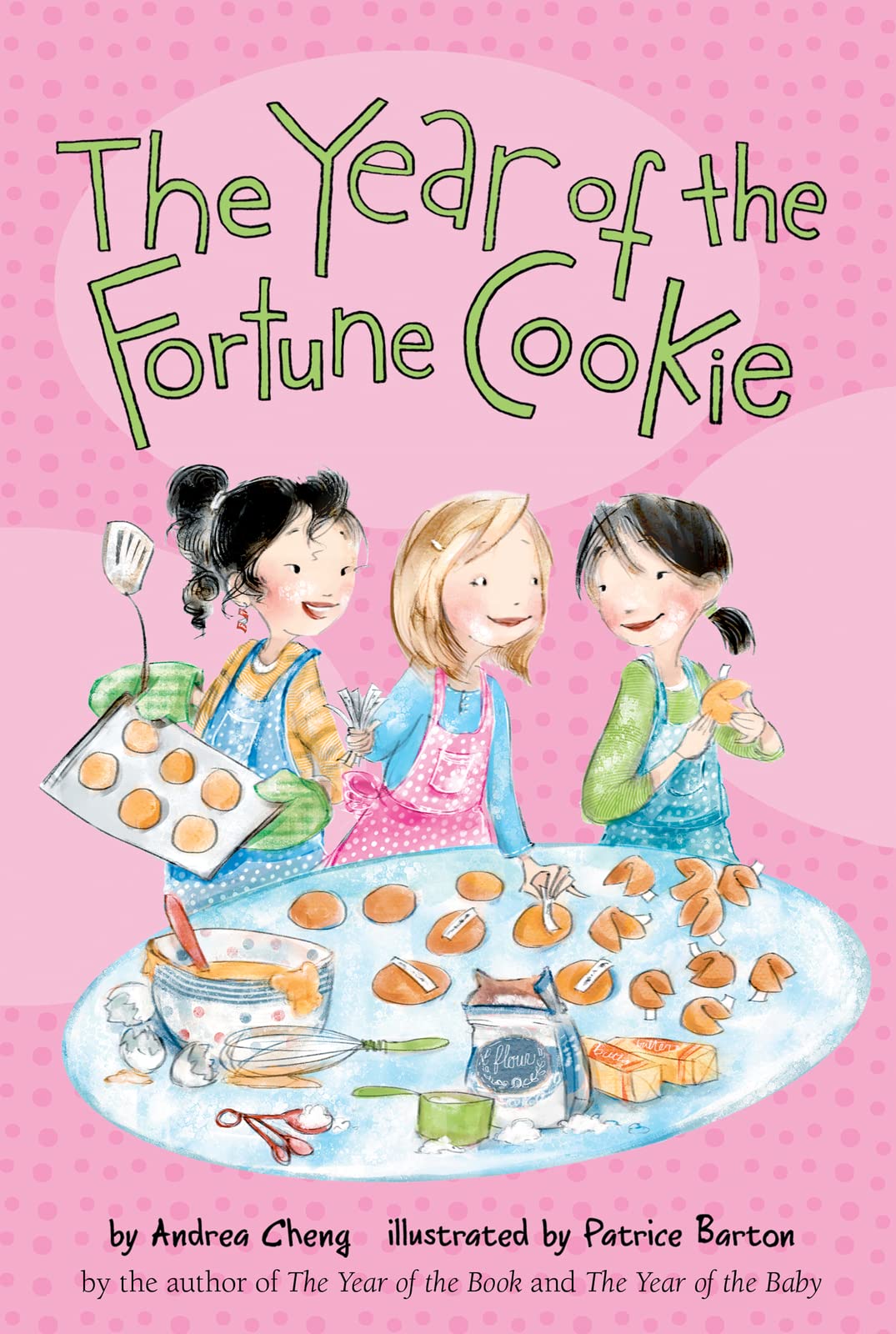 The Year of the Fortune Cookie: A Chinese American Girl's Journey of Self-Discovery in This Illustrated Chapter Book for Kids (Ages 6-9) (An Anna Wang novel, 3)