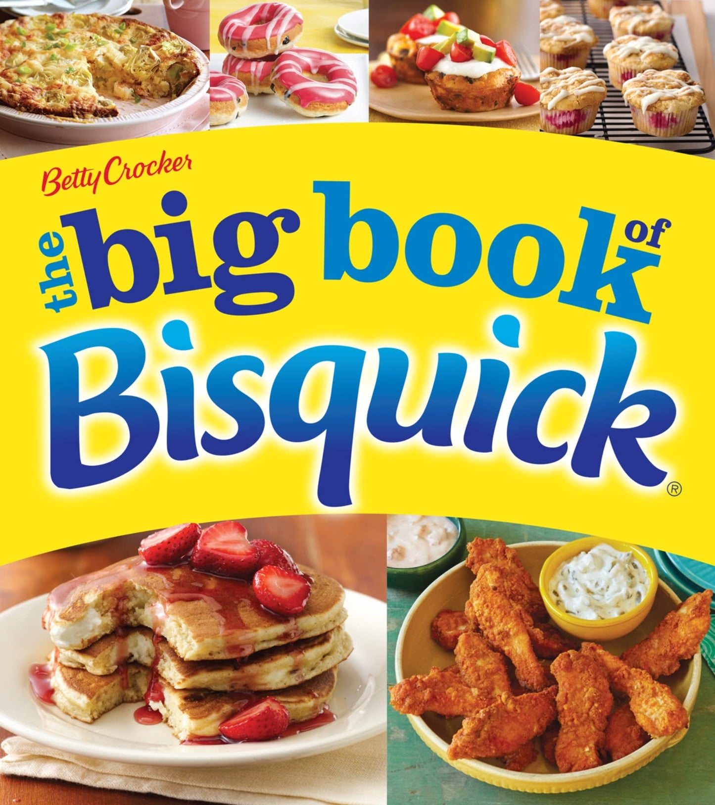 Betty Crocker The Big Book Of Bisquick (Betty Crocker Big Book, 19)