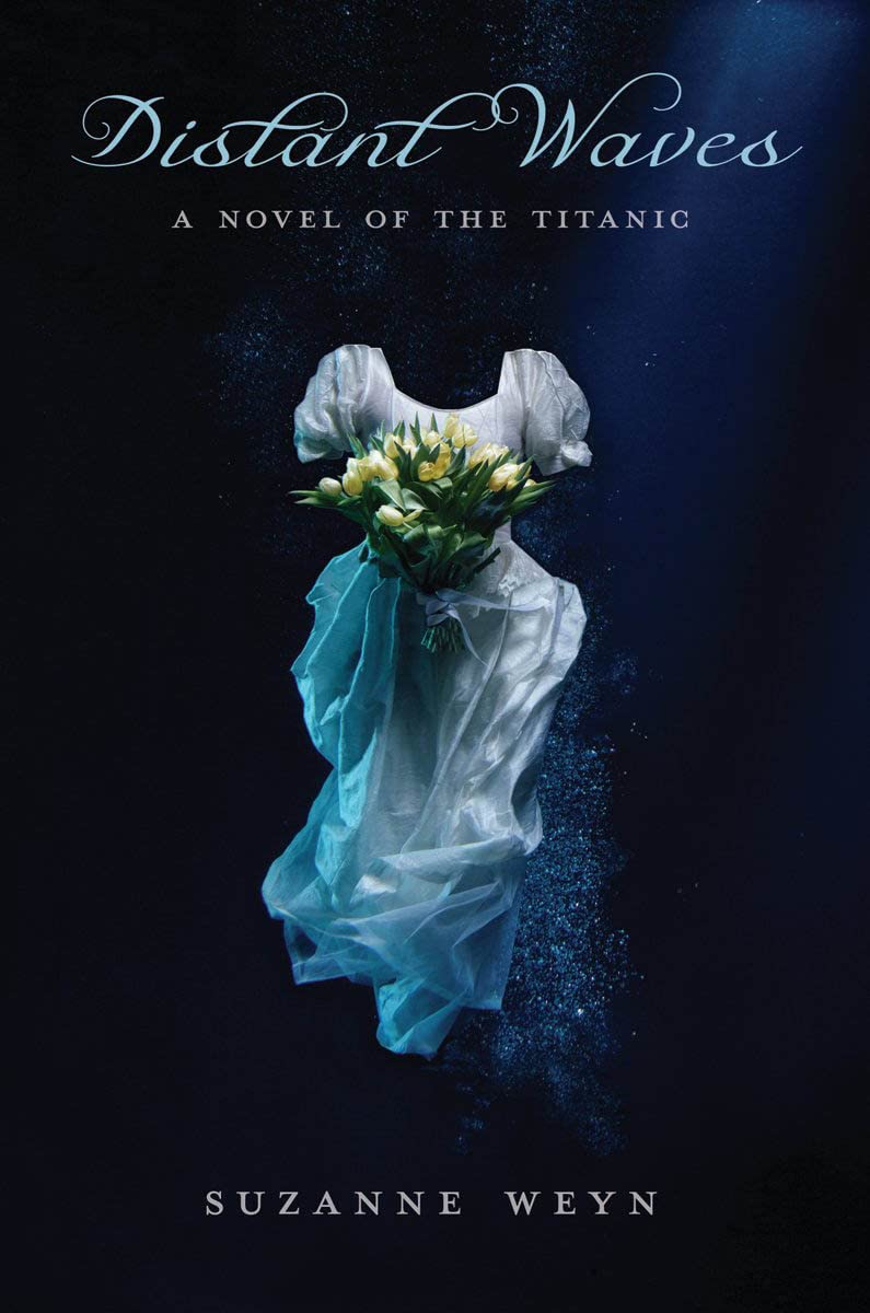 Distant Waves: A Novel of the Titanic: A Novel of the Titanic - 9406