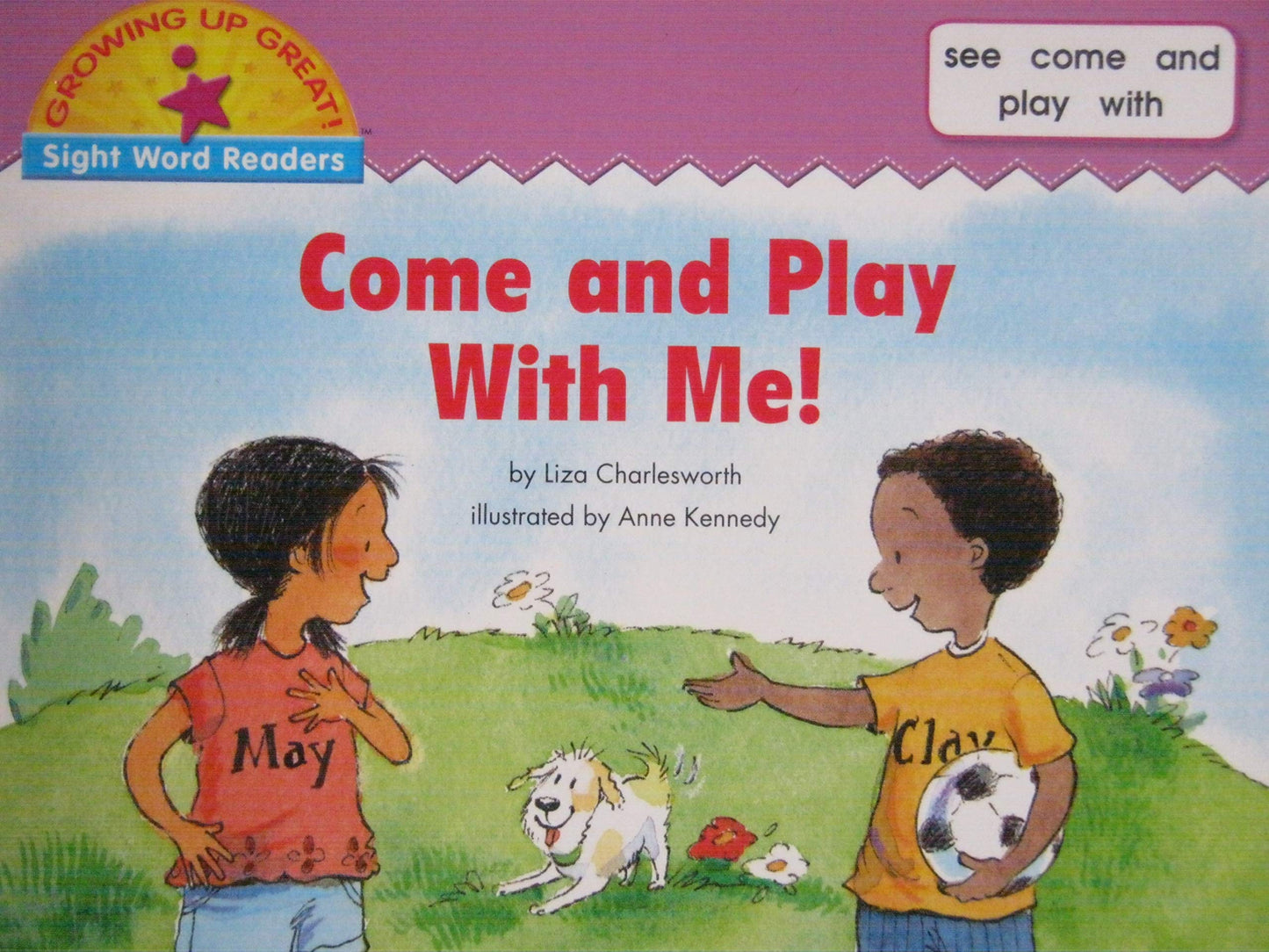 Come and Play with Me!