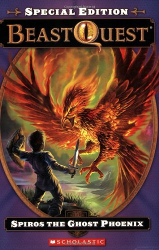 Beast Quest Special Edition #1: Spiros the Ghost Phoenix